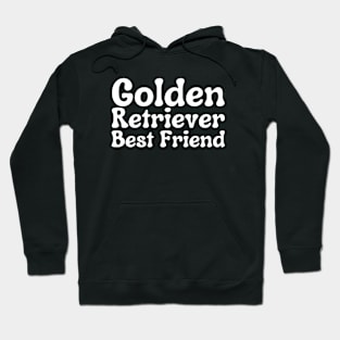 Golden Retriever Quote Hoodie